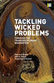 Tackling Wicked Problems: Through the Transdisciplinary Imagination book cover