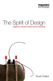 The Spirit of Design: Objects, Environment and Meaning book cover