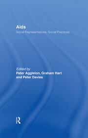 AIDS: Social Representations And Social Practices book cover