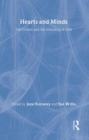 Hearts And Minds: Self-Esteem And The Schooling Of Girls book cover
