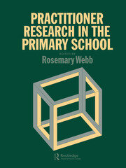 Practitioner Research In The Primary School book cover