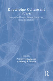 Knowledge, Culture And Power: International Perspectives On Literacy As Policy And Practice book cover