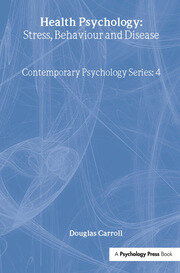 Health Psychology: Stress, Behaviour And Disease book cover