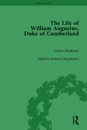The Life of William Augustus, Duke of Cumberland: by Andrew Henderson book cover