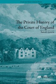 The Private History of the Court of England: by Sarah Green book cover