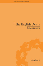 The English Deists: Studies in Early Enlightenment book cover