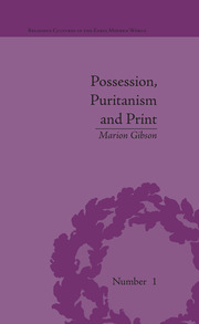 Possession, Puritanism and Print: Darrell, Harsnett, Shakespeare and the Elizabethan Exorcism Controversy book cover