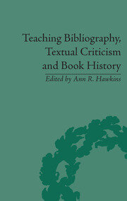 Teaching Bibliography, Textual Criticism and Book History book cover