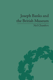 Joseph Banks and the British Museum: The World of Collecting, 1770-1830 book cover