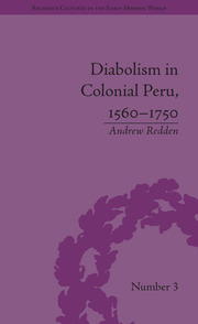 Diabolism in Colonial Peru, 1560–1750 book cover