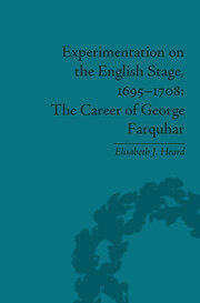 Experimentation on the English Stage, 1695-1708: The Career of George Farquhar book cover