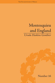 Montesquieu and England: Enlightened Exchanges, 1689–1755 book cover