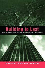 Building to Last: The challenge for business leaders book cover