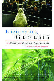 Engineering Genesis: Ethics of Genetic Engineering in Non-human Species book cover