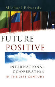 Future Positive: International Co-operation in the 21st Century book cover