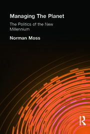 Managing the Planet: The politics of the new millennium book cover