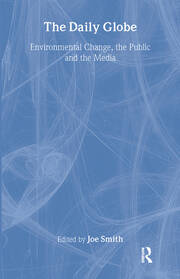 The Daily Globe: Environmental Change, the Public and the Media book cover