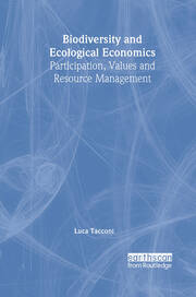 Biodiversity and Ecological Economics: Participatory Approaches to Resource Management book cover