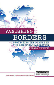 Vanishing Borders: Protecting the planet in the age of globalization book cover