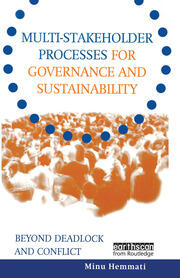 Multi-stakeholder Processes for Governance and Sustainability: Beyond Deadlock and Conflict book cover