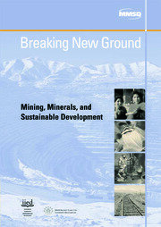 Breaking New Ground: Mining, Minerals and Sustainable Development book cover