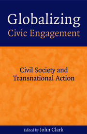 Globalizing Civic Engagement: Civil Society and Transnational Action book cover