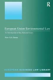 European Union Environmental Law: An Introduction to Key Selected Issues book cover