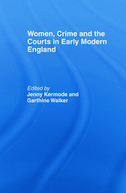 Women, Crime And The Courts In Early Modern England book cover
