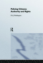 Policing Citizens: Police, Power and the State book cover