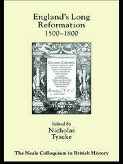 England's Long Reformation: 1500 - 1800 book cover