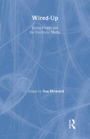 Wired Up: Young People And The Electronic Media book cover