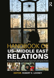 Handbook of US-Middle East Relations: Formative Factors and Regional Perspectives book cover