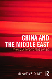 China and the Middle East: From Silk Road to Arab Spring book cover