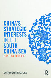 China's Strategic Interests in the South China Sea: Power and Resources book cover
