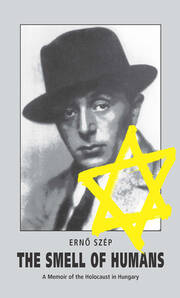 The Smell of Humans: A Memoir of the Holocaust in Hungary book cover
