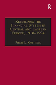 Rebuilding the Financial System in Central and Eastern Europe, 1918–1994 book cover