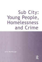 Sub City: Young People, Homelessness and Crime book cover