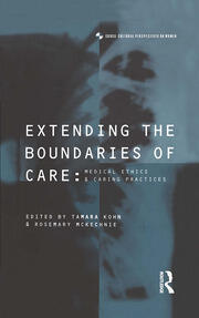 Extending the Boundaries of Care: Medical Ethics and Caring Practices book cover