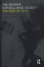 The Maximum Surveillance Society: The Rise of CCTV book cover