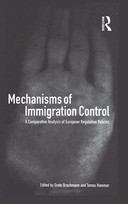 Mechanisms of Immigration Control: A Comparative Analysis of European Regulation Policies book cover