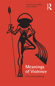 Meanings of Violence: A Cross-Cultural Perspective book cover