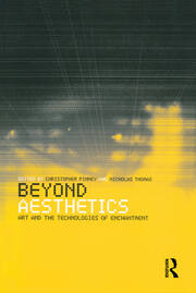 Beyond Aesthetics: Art and the Technologies of Enchantment book cover