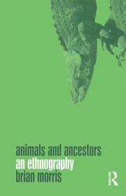Animals and Ancestors: An Ethnography book cover