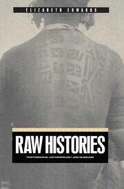 Raw Histories: Photographs, Anthropology and Museums book cover