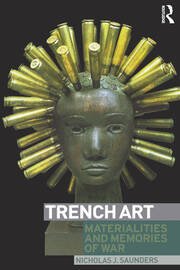 Trench Art: Materialities and Memories of War book cover
