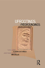 Uprootings/Regroundings: Questions of Home and Migration book cover