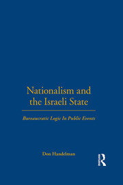 Nationalism and the Israeli State: Bureaucratic Logic In Public Events book cover