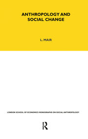 Anthropology and Social Change: Volume 38 book cover