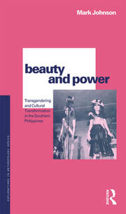Beauty and Power: Transgendering and Cultural Transformation in the Southern Philippines book cover