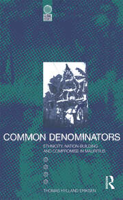 Common Denominators: Ethnicity, Nation-Building and Compromise in Mauritius book cover